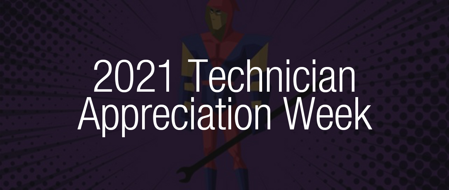 2021 Technician Appreciation Week